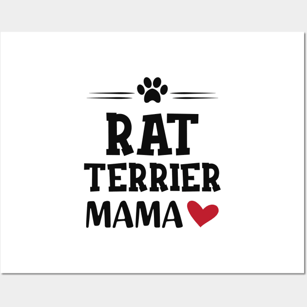 Rat Terrier Mama Wall Art by KC Happy Shop